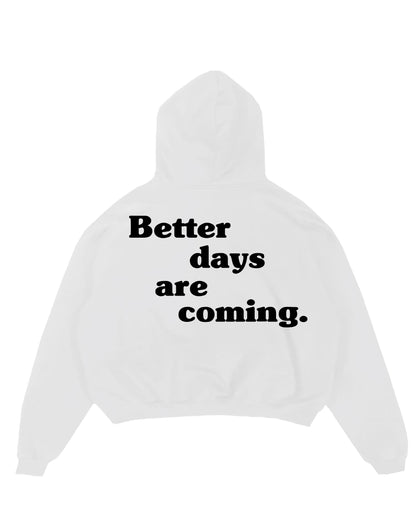 Hoodie | Better Days