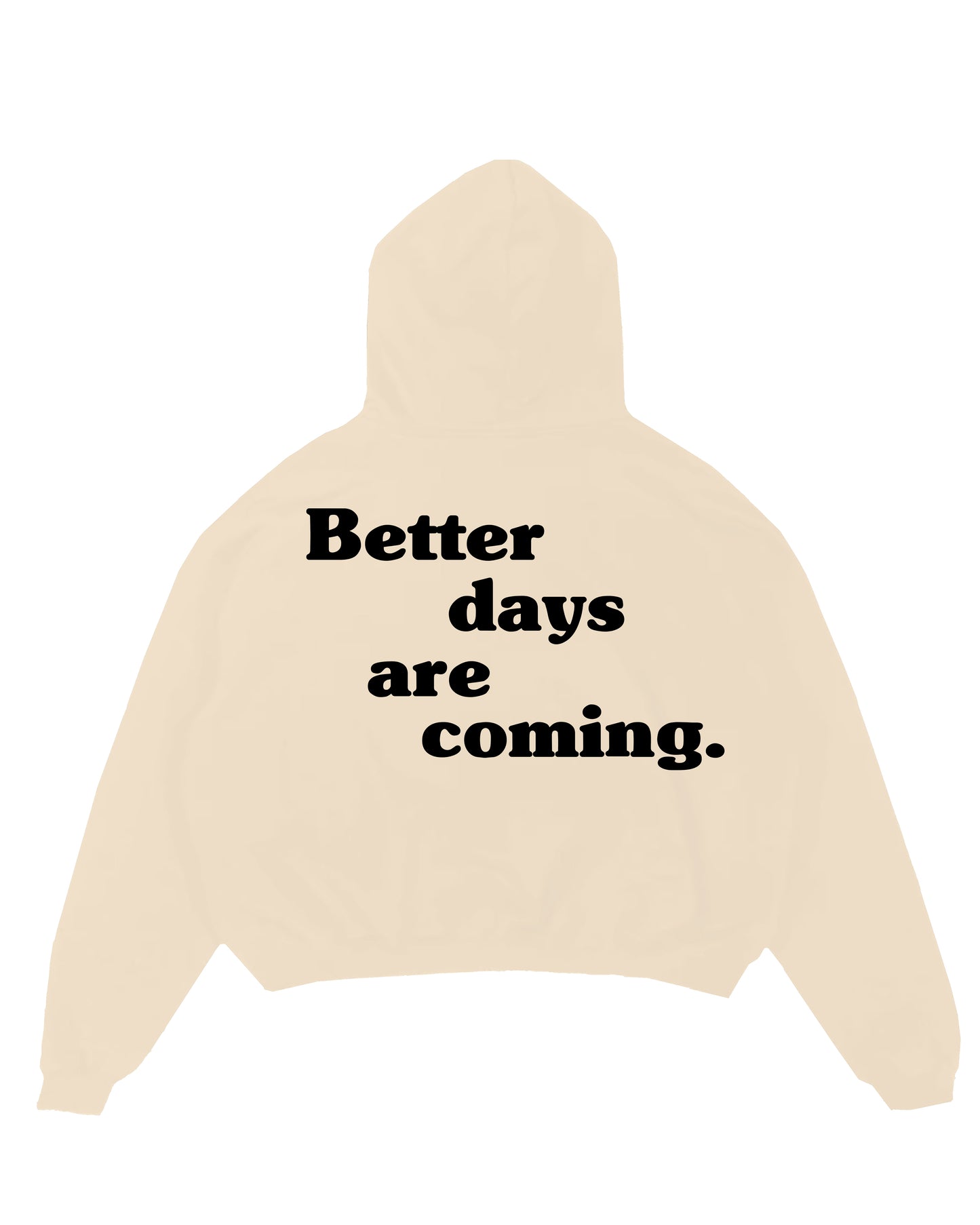 Hoodie | Better Days