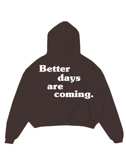 Hoodie | Better Days